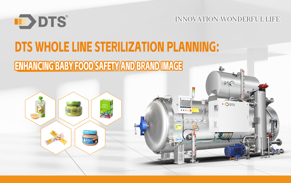DTS whole line sterilization planning: helping you improve baby food safety and brand image