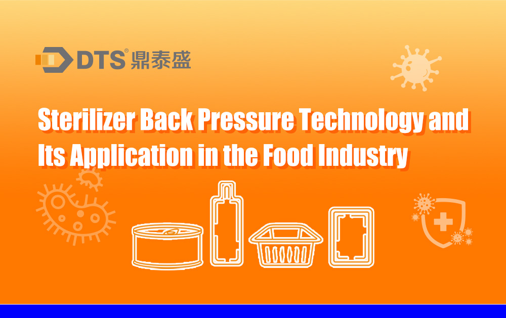 Sterilizer Back Pressure Technology and Its Application in the Food Industry